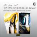 Cage : Two4 / Hosokawa : In die Tiefe der Zeit. Berger, Hussong.