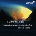 Renato de Grandis : Movimento perpetuo, Prludes pour piano. Tarallo.
