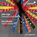 Cage : Chess Pieces - Four Dances. Johnson : Rational Melodies. Trio Omphalos.