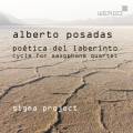 Alberto Posadas : Potica del Laberinto, cycle pour quatuor de saxophone. Sigma Project.