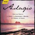 Adagio : Works of J.S. Bach, Beethoven & Brahms