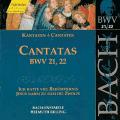J.S. Bach : Cantates, BWV 21, 22