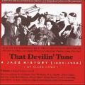That Devilin' Tune, vol. 1 : A jazz history (1895-1950).