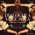 Dialoghi a voce sola : Musique italienne du 17e sicle. Hofbauer, Ensemble &cetera.