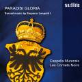 Leopold I : Paradisi Gloria, musique sacre. Cappella Murensis, Les Cornets Noirs, Strobl.