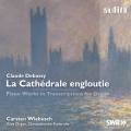 Debussy : La Cathdrale engloutie. Transcriptions pour orgue. Wiebusch.