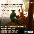 Schumann : Intgrale des uvres symphoniques, vol. 4. Kopatchinskaja, Varjon, Holliger.
