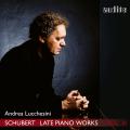 Schubert : uvres tardives pour piano, vol. 3. Lucchesini.
