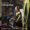 David Pohle : Liebesgesnge. Lyko, Potter, e.g.baroque.