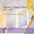 Johann Caspar Kerll : Ausgewhlte Orgelwerke