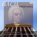 Bach_Htrodoxe. Volker Ellenberger joue Bach : uvres pour orgue.