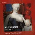 Machaut : Nostre Dame. Vienna Vocal Consort.