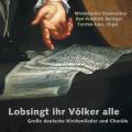 Lobsingt ihr Vlker alle : Groe deutsche Kirchenlieder und Chorle