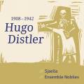Hugo Distler : Musique chorale. Sjaella, Ensemble Nobiles.