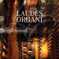 Laudes Organi : uvres pour orgue de Bach, Brahms, Buxtehude, Mendelssohn . Neumann.