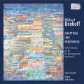 Denhoff Michael : uvres pour quatuor  cordes et piano.