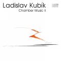 Ladislav Kubk : Musique de chambre vol. 2