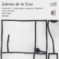Zulema de la Cruz : Concertos pour piano et uvres orchestrales.