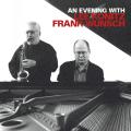 An Evening With Lee Konitz and Frank Wunsch.