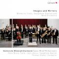 Images and Mirrors : uvres pour violoncelle, quatuor de saxophones et orchestre  vent. Clamor.