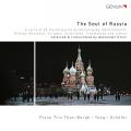 L'me de la Russie. Transcriptions pour trio avec piano de chefs-d'uvre de la musique russe. Trio Then-Berg -Yang - Schfer.
