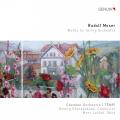 Rudolf Moser : uvres pour orchestre  cordes. Lachat, Gharabekyan.