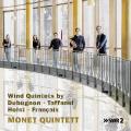 Dubugnon, Taffanel, Holst, Franaix : Quintettes pour vents. Monet Quintett.