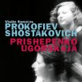 Prokofiev, Chostakovitch : Sonates pour violon et piano. Prishepenko, Ugorskaya.