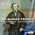 Wagner : Arrangements pour voix et ensemble de chambre. Zukowski, KammerMusikKln.