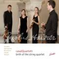 Quatuor Casal : Naissance du quatuor  cordes.