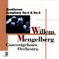 Mengelberg W. / Beethoven : Symphonies n 4 & 5