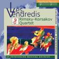 Glazounov, Liadov, Rimski-Korsakov, Sokolov : Les Vendredis. Quatuor Rimski-Korsakov.