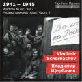 Wartime Music, vol. 2. Vladimir Cherbachov : uvres orchestrales. Titov.