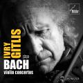 Bach : Concertos pour violon. Gitlis.