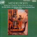 Mendelssohn : uvres pour clarinette, cor de basset et piano.