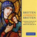 Britten dirige Britten : A Ceremony of Carols