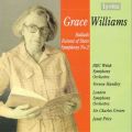 Grace Williams : Ballades pour Orchestre - Fairest of Stars - Symphonie n2