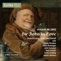 Vaughan Williams : Sir John in Love, opra. Jones, Bowden, Brannigan, Nash, Robinson.