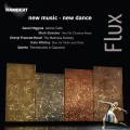 Flux : New music, new dance. Thom, Zaccardelli, Quinta, Hoskins.