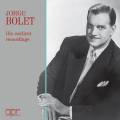 Jorge Bolet, ses premiers enregistrements
