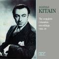 Anatole Kitain : Intgrale des enregistrements Columbia 1936-1939.