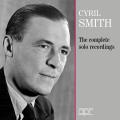 Cyril Smith : Intgrale des enregistrements solo.
