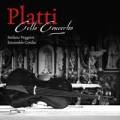 Giovanni Benedetto Platti : Concertos pour violoncelle. Veggetti.