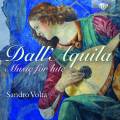 Marco Dall'Aquila : Musique pour luth. Volta.
