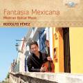 Fantasa Mexicana : uvres pour guitare de Ponce, Oliva et Ramirez. Prez.
