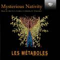 Sviridov, Schnittke, Tchesnokov : Mysterious Nativity, uvres chorales. Les Mtaboles, Warynski.