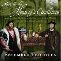 Musique de chambre vocale et instrumentale du 16e sicle. Ensemble Trictilla.