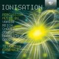 Ionisation : Musique contemporaine pour percussion. Ensemble Tetraktis.