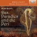 Schumann : Le Paradis et la Pri, op. 50. Hajossyova, Schiml, Bchner, Polster, Knig, Hauschild.