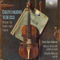 Castelnuovo-Tedesco : Musique pour violon et piano. Gran Duo Italiano.